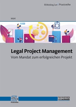 Legal Project Management - Mühl, Dr. Thomas