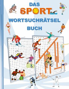 DAS SPORT WORTSUCHRÄTSEL BUCH