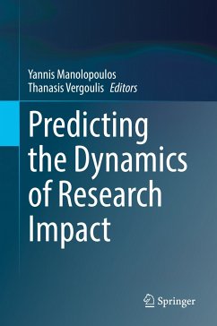 Predicting the Dynamics of Research Impact (eBook, PDF)