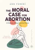 The Moral Case for Abortion