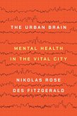The Urban Brain (eBook, ePUB) The Urban Brain (eBook, ePUB)