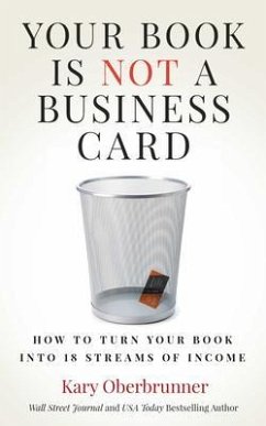 Your Book is Not a Business Card (eBook, ePUB) - Oberbrunner, Kary