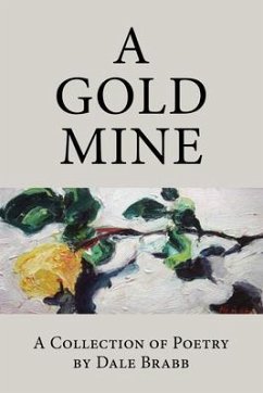 A Gold Mine (eBook, ePUB) - Brabb, Dale A Gold Mine (eBook, ePUB) - Brabb, Dale