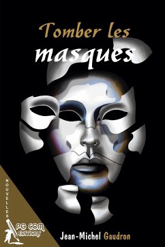 Tomber les masques - Gaudron, Jean-Michel