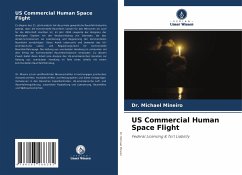 US Commercial Human Space Flight - Mineiro, Dr. Michael