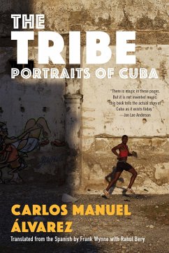 The Tribe: Portraits of Cuba - Álvarez, Carlos Manuel