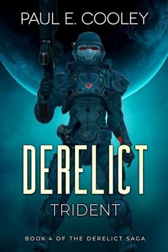 Derelict: Trident - Cooley, Paul E.