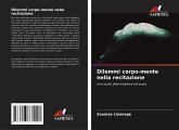 Dilemmi corpo-mente nella recitazione