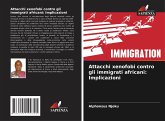 Attacchi xenofobi contro gli immigrati africani: Implicazioni Attacchi xenofobi contro gli immigrati africani: Implicazioni