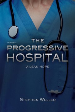 The Progressive Hospital - Weller, Stephen