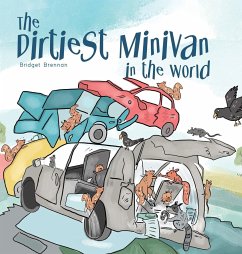 The Dirtiest Minivan in the World - Brennan, Bridget