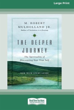 The Deeper Journey - Mulholland, M. Robert