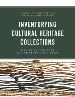 Inventorying Cultural Heritage Collections - Vanderwarf, Sandra; Romanowski, Bethany