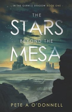 The Stars Beyond the Mesa - O'Donnell, Pete A