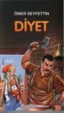 Ömer Seyfettin - Diyet