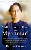 Will There Be Peace in Myanmar? (eBook, ePUB)
