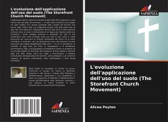 L'evoluzione dell'applicazione dell'uso del suolo (The Storefront Church Movement) - Peyton, Alicea