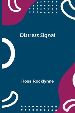 Distress Signal - Rocklynne, Ross