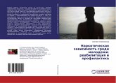 Narkoticheskaq zawisimost' sredi molodezhi: reabilitaciq i profilaktika Narkoticheskaq zawisimost' sredi molodezhi: reabilitaciq i profilaktika