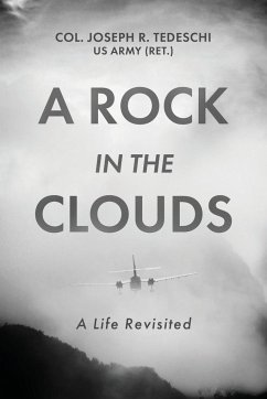 A Rock in the Clouds - Tedeschi, US Army (Ret. Col. Joseph R