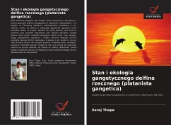 Stan i ekologia gangetycznego delfina rzecznego (platanista gangetica) - Thapa, Saroj;Jnawali, Dr.Shant Raj