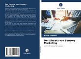 Der Einsatz von Sensory Marketing