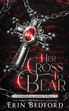 Her Cross To Bear - Bedford, Erin