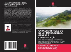 CARACTERÍSTICAS DO SOLO, MINERALOGIA, GÊNESE E CLASSIFICAÇÃO - ABDULJELIL, ASHENAFI ALI;ESAYAS (PhD), ABAYNEH;BEYENE (PhD), SHELEME