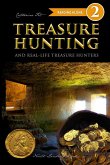 Treasure Hunting and Real-Life Treasure Hunters - Level 2 Reader