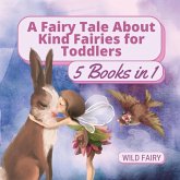 A Fairy Tale About Kind Fairies for Toddlers