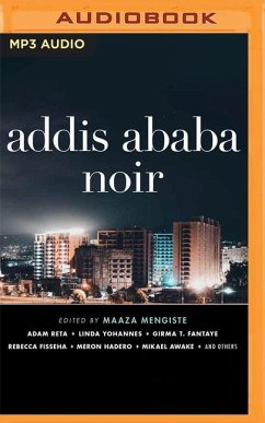 Addis Ababa Noir - Mengiste (Editor), Maaza