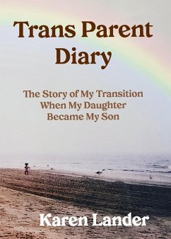 Trans Parent Diary - Lander, Karen