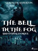 The Bell in the Fog, and Other Stories (eBook, ePUB)
