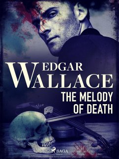 The Melody of Death (eBook, ePUB) - Wallace, Edgar