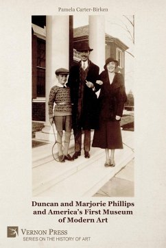 Duncan and Marjorie Phillips and America's First Museum of Modern Art (Color) - Carter-Birken, Pamela