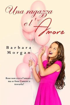 Una ragazza e l'amore - Morgan, Barbara