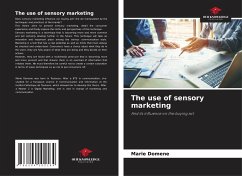 The use of sensory marketing - Domene, Marie