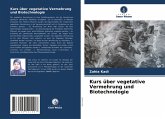 Kurs über vegetative Vermehrung und Biotechnologie