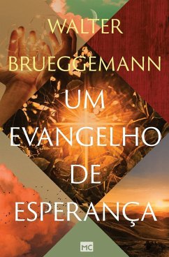 Um evangelho de esperança - Brueggemann, Walter