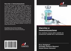 Vaccino e immunizzazione - Dehghani, Reza;Moosavi, Seyedeh Safoora;Hosseini, Seyed Ehsan