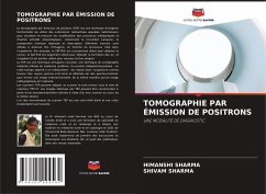 TOMOGRAPHIE PAR ÉMISSION DE POSITRONS - Sharma, Himanshi;Sharma, Shivam