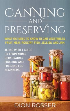 Canning and Preserving - Rosser, Dion