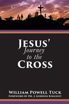Jesus' Journey to the Cross - Tuck, William