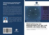 Wahrnehmung von Bedrohungen aus der Luft mithilfe von Data Mining