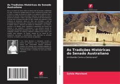 As Tradições Históricas do Senado Australiano - Marchant, Sylvia