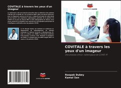 COVITALE à travers les yeux d'un imageur - Dubey, Roopak;Sen, Kamal