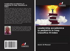 Leadership accademica in pediatria in Iraq: Classifica H-index - Al-Mosawi, Aamir