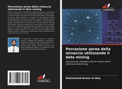 Percezione aerea della minaccia utilizzando il data mining - Anwar-ul-Haq, Muhammad