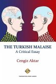 The Turkish Malaise - A Critical Essay