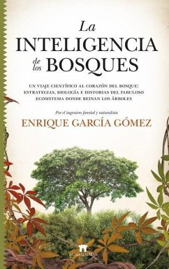 Inteligencia de Los Bosques, El - Garcia Gomez, Enrique